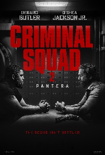 Criminal Squad 2: Pantera - Den of Thieves 2